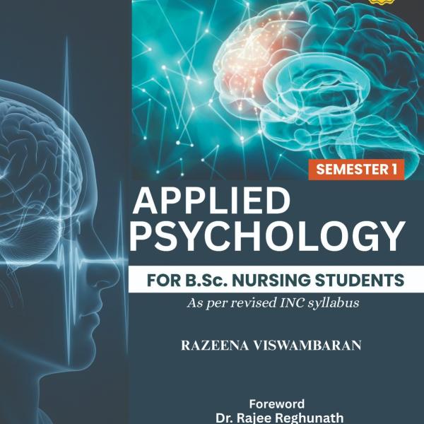 APPLIED PSYCHOLOGY, 3ND EDITION, SEMESTER - 1, FOR B.Sc.NURSING STUDENTS,AS PER INC SYLLABUS